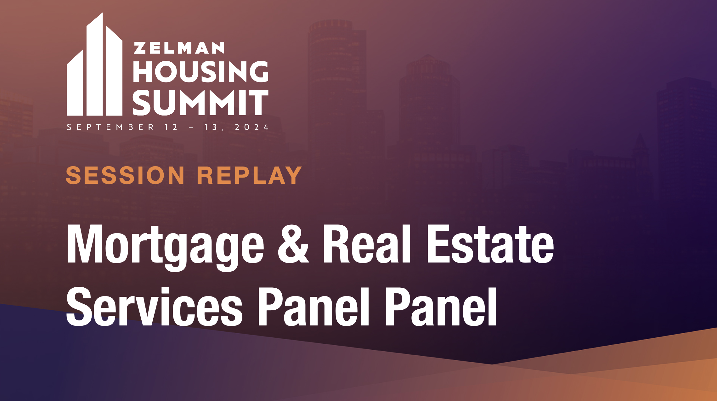 Mortgage & Real Estate Services Panel - 2024 Housing Summit