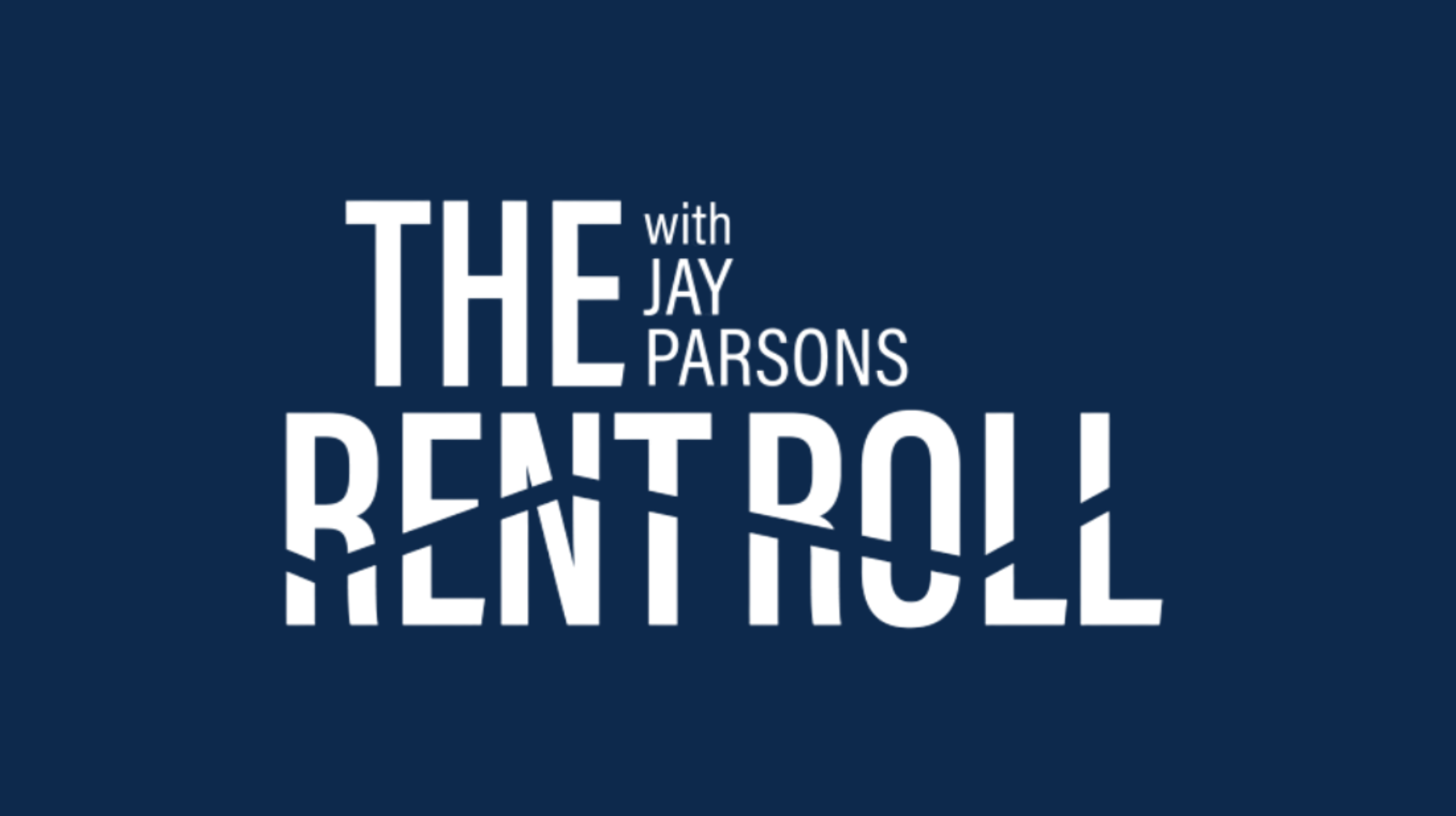 Read more about The Rent Roll with Jay Parsons