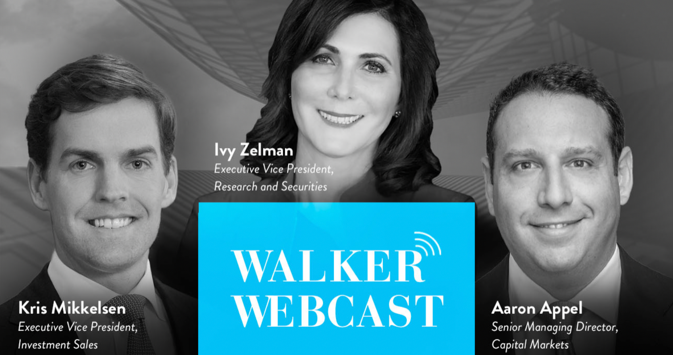 Walker Webcast: State of CRE - Expert Outlooks on Debt, Equity, and Investment Sales