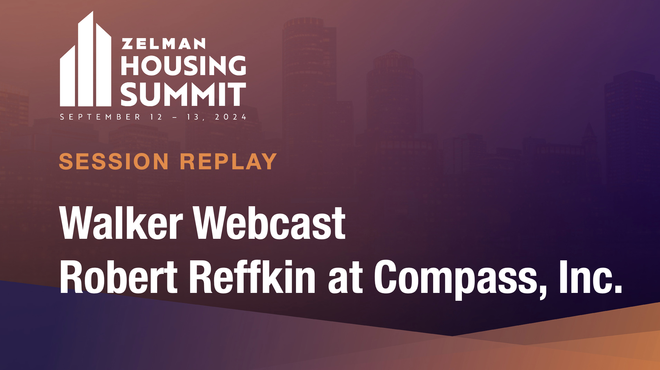 Walker Webcast with Robert Reffkin at Compass, Inc. - 2024 Housing Summit