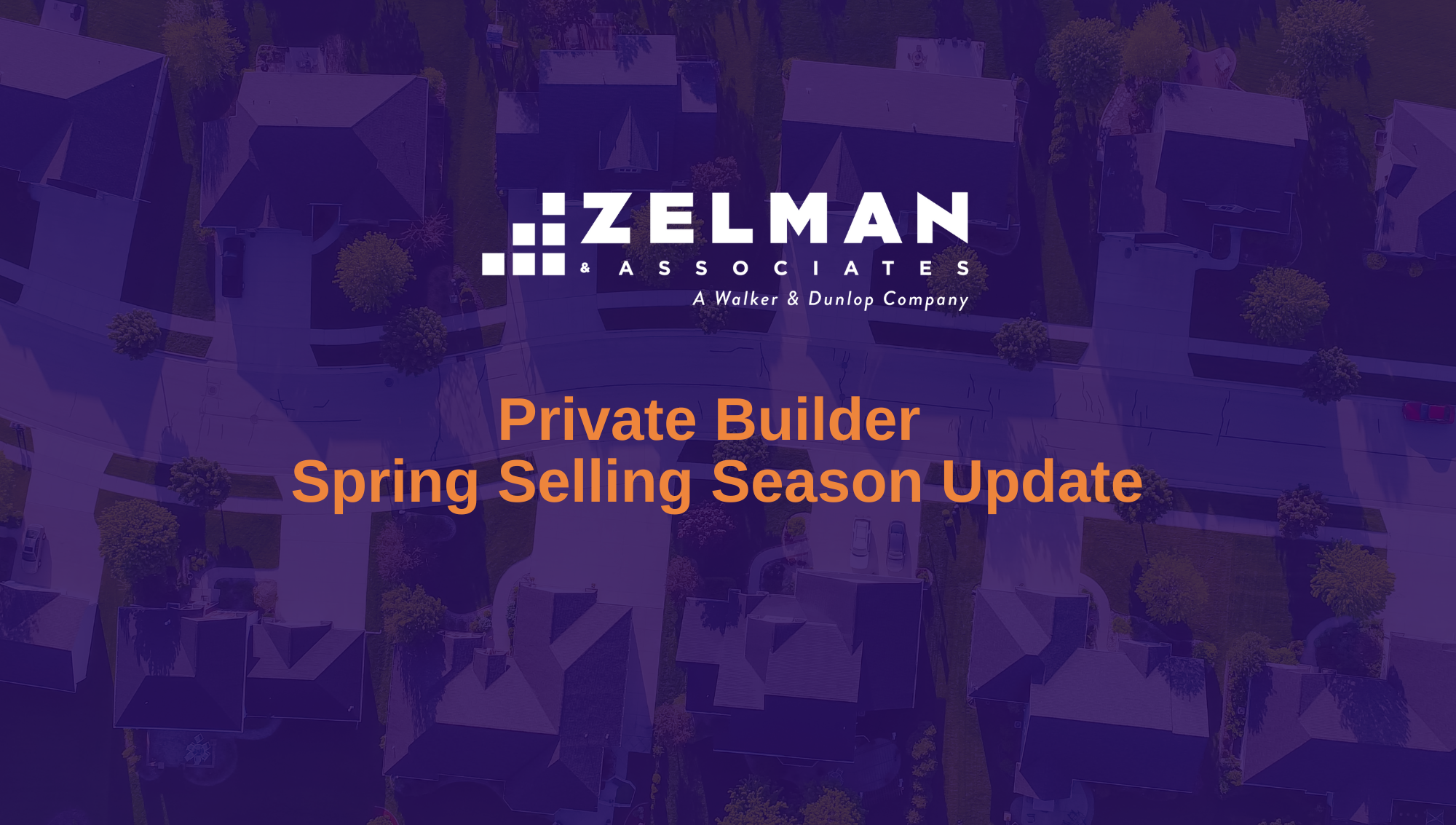 Spotlight CC: Private Builder Spring Selling Season Update